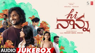 Hi Nanna Official Telugu Jukebox  Nani Mrunal Thakur Baby Kiara  Hesham Abdul Wahab  Shouryuv [upl. by Ahsitaf]