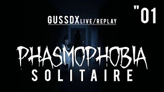 GussDx live  PHASMOPHOBIA en SOLO quot01 [upl. by Mack]