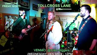 TOLLCROSS LANE PART 3 LeapnLizard Live Entertainment FRIDAY NIGHT WITH TOLLCOSS LANE [upl. by Michella]