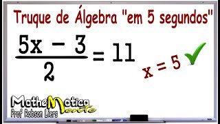 TRUQUE DE ÁLGEBRA  COMO RESOLVER EQUAÇÕES EM 5 SEGUNDOS  Prof Robson Liers [upl. by Nobile]