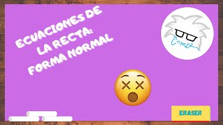 GEOM ANALÍTICA Ecuaciones de la recta Forma normal [upl. by Akaenahs]