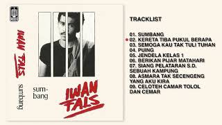 Iwan Fals  Album Sumbang  Audio HQ [upl. by Assetak]