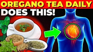 What Happens When You Drink OREGANO TEA Every Day Benefits of Oregano [upl. by Dagney]