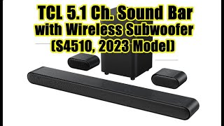 TCL 51ch Sound Bar with Wireless Subwoofer S4510 2023 Model [upl. by Zulema]