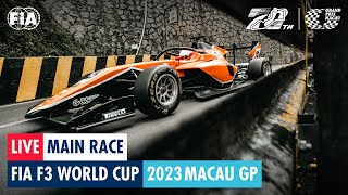 LIVE  Main Race  FIA F3 World Cup  Macau GP 2023 [upl. by Vivle297]