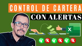 💵 Como crear un CONTROL DE CARTERA en Excel con ALERTAS DE VENCIMIENTO 💰 [upl. by Anthiathia160]