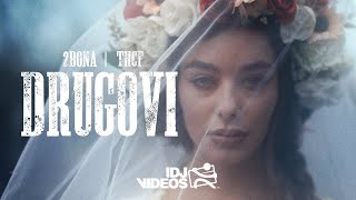 2BONA X THCF  DRUGOVI OFFICIAL VIDEO [upl. by Callida734]