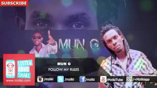 Follow My Rules  Mun G Ft Neithan  Official Audio [upl. by Diana]