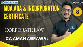 8 MOAAOA amp INCORPORATION CERTIFICATE  CORPORATE LAW  BCOM  SEM 2 [upl. by Marashio]