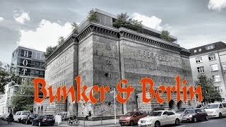 Bunker und Berlin [upl. by Airotciv]