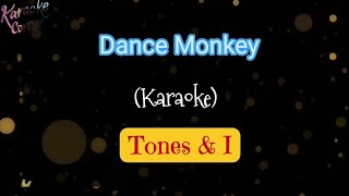 Dance Monkey Karaoke [upl. by Iniretake]