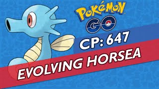 EVOLVING HORSEA INTO SEADRA ★ CP 647 ★ POKEMON GO [upl. by Nettie]