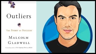 10 Best Ideas  Outliers  Malcolm Gladwell  Book Summary [upl. by Flemings]