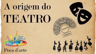 A ORIGEM DO TEATRO [upl. by Dyrrej]