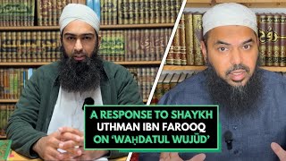 Response to Shaykh Uthman Ibn Farooq on ‘Waḥdatul Wujūd’ OneMessageFoundation MuslimSkeptic [upl. by Adnar959]