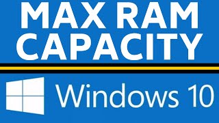 How to Find Maximum RAM Capacity of Your Computer  Windows 10 [upl. by Eaneg299]