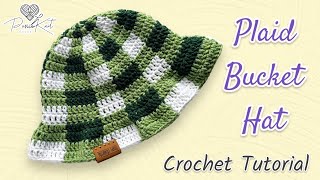 Crochet Plaid Bucket Hat  TUTORIAL  DIY  PassioKnit Kelsie [upl. by Licht955]