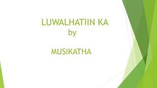 Luwalhatiin Ka by Musikatha Lyrics amp Chords [upl. by Jeritah19]