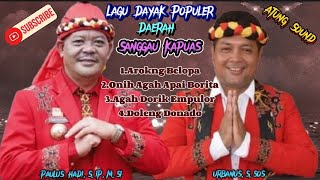 Lagu Dayak Populer Daerah Sanggau kapuas [upl. by Aneelak388]