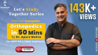 Lets Study Together Series  Revise Complete Orthopedics in 50 Mins with Dr Apurv Mehra [upl. by Il]