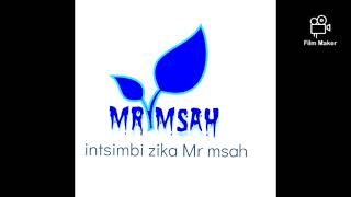 intsimbi zika Mr msah [upl. by Shuler]