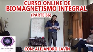 Biomagnetismo Integral Curso completo Parte 66  Alejandro Lavín [upl. by Adrial]