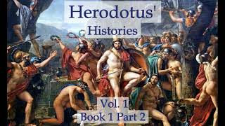 Herodotus Histories Vol 1  Book 1 Part 2 Audiobook [upl. by Suivatra239]