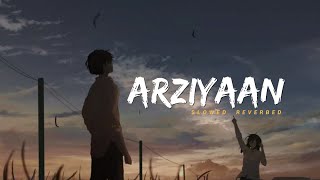 ARZIYAAN SLOWED REVERB SONG LOFI SONG HINDI SLOWED SONG ❤️ [upl. by Redna]