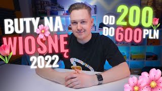 TOP 30 modne buty na wiosnę 2022 Do 600 PLN Nike Dunk Jordan Yeezy New Balance [upl. by Roarke]