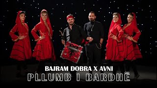 BAJRAM DOBRA X AVNI  PLLUMB I BARDHË ProdbyLeutrimGashi [upl. by Poree]