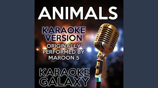 Animals Karaoke Version with Backing Vocals Originally Performed By Maroon 5 [upl. by Yeldoow]