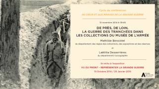 Conférence 12 novembre 2014 De près de loin La guerre des tranchées [upl. by Ayidah]