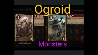 BIG Ogroids Monsters vs skellige Gwent2407261327 [upl. by Ailadgim]