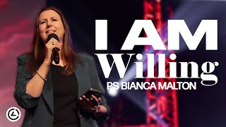 I am Willing  Ps Bianca Malton [upl. by Rogozen]