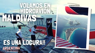 VUELO EN HIDROAVION A LAS ISLAS MALDIVAS 🏝  COMO LLEGAR DESDE MALE  Argentina y el mundo [upl. by Ellehcam219]