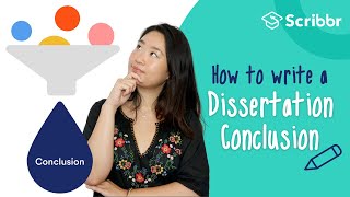 How to Write a Conclusion for a Dissertation  Scribbr 🎓 [upl. by Anesusa]