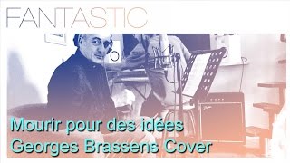 Georges Brassens  Mourir pour des idées  Cover with English subtitle [upl. by Kemeny523]