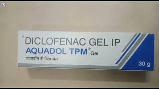 AQUADOL TPM Gel  DICLOFENAC GEL  AQUADOL TPM Gel Uses Side effects benefits Dosage Composition [upl. by Novel806]