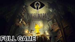 LITTLE NIGHTMARES  FULL GAME [upl. by Bollinger]