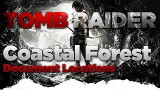 Tomb Raider Coastal Forest Document Locations Guide [upl. by Soph]