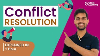 Conflict Resolution  Types of Conflict  Causes of Conflict  Great Learning [upl. by Vanessa]