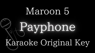 【Karaoke Instrumental】Payphone  Maroon5 featWiz Khalifa【Original Key】 [upl. by Pegg]