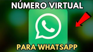 Cómo Tener un Número Virtual para Whatsapp Gratis 2024 ✅ Crear Número Virtual Gratis para Whatsapp [upl. by Ttennaej]