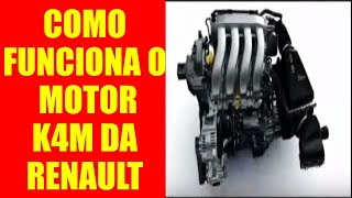 Como funciona o motor K4m da RENAULT [upl. by Felton142]