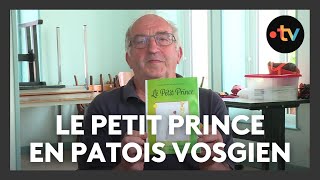 Le petit prince traduit en patois vosgien [upl. by Riesman]