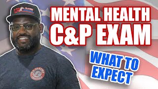 What to Expect Before During amp After Your VA Mental Health CampP Exam [upl. by Eillil]