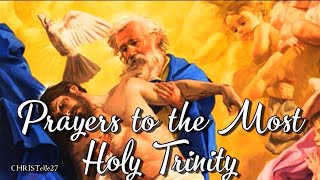 Prayers to the Most Holy Trinity  Trinity Sunday [upl. by Anelec]