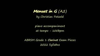 Menuet in G A2  ABRSM Grade 1 Clarinet 2022  piano accompaniment  at tempo 100bpm [upl. by Idnak]