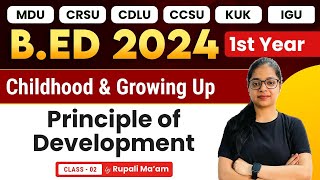 Bed 1st Year  Principle of Development  Childhood and Growing Up  Bed 2024 [upl. by Aliahkim]