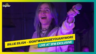 Billie Eilish  idontwannabeyouanymore  Live at 3FM Exclusive [upl. by Ob397]